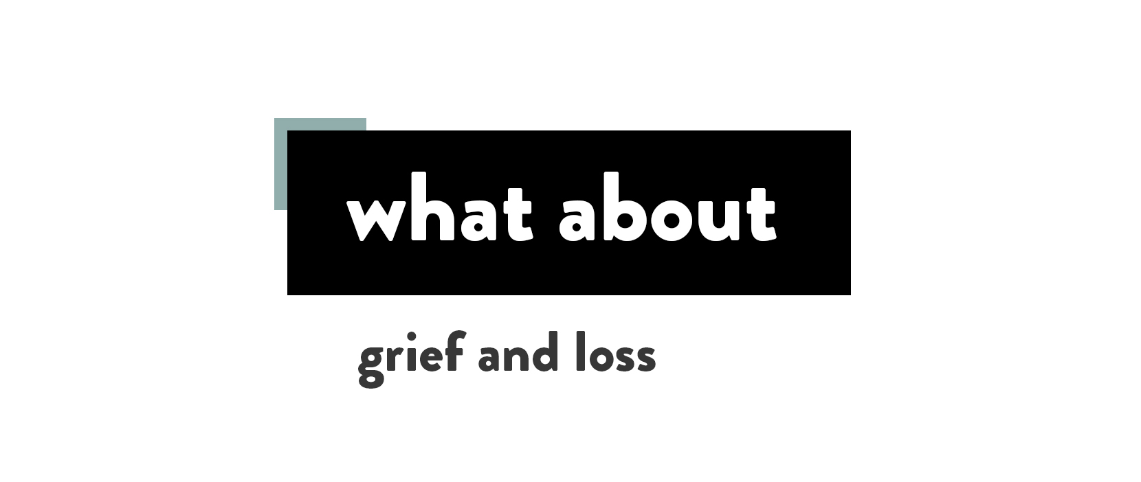 Featured Image for Grief And Loss