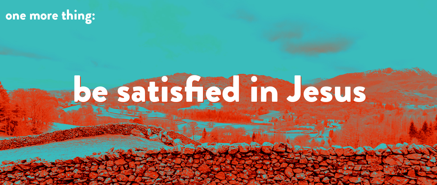 Featured Image for Be Satisfied in Jesus