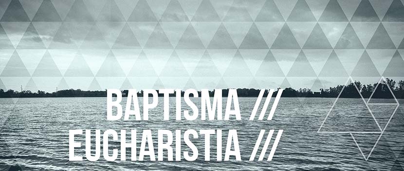 Featured Image for Worshipping Through Acts: Baptism and the Lord’s Supper
