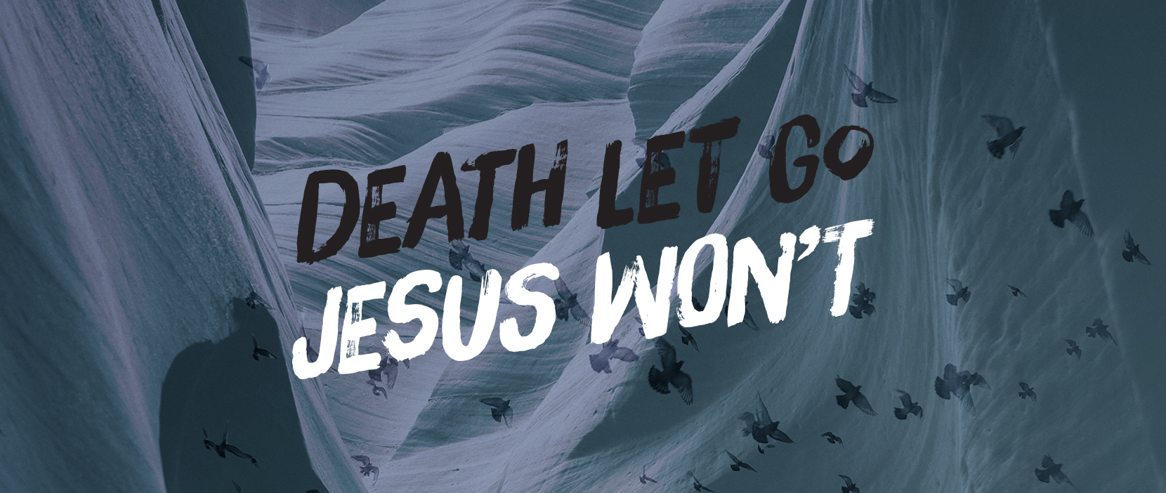 Image for Death Let Go…Jesus Won’t