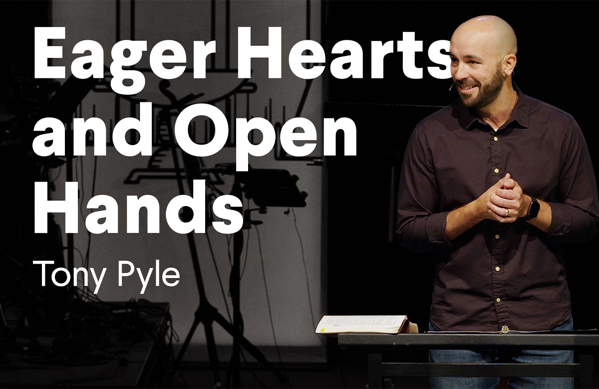 Eager Hearts and Open Hands